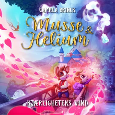 Musse & Helium - Kjærlighetens vind