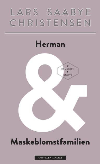 Herman & Maskeblomstfamilien. 2 romaner i 1.