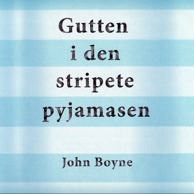 Omslag av "Gutten i den stripete pyjamasen"