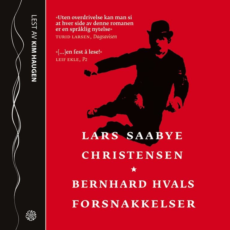 Omslag Bernhard Hvals forsnakkelser av Lars Saabye Christensen (Lydbok)
