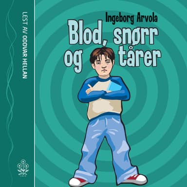 Blod, snørr og tårer