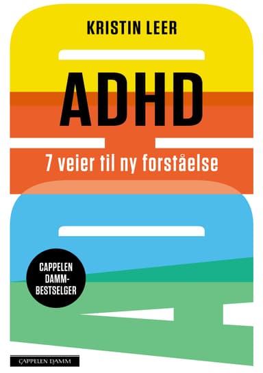 ADHD 7 veier til ny forståelse