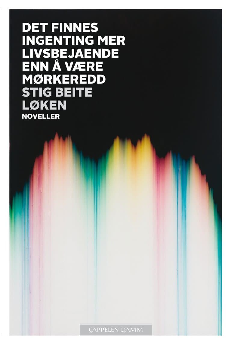 Omslag Det finnes ingenting mer livsbejaende enn å være mørkeredd av Stig Beite Løken (Ebok)