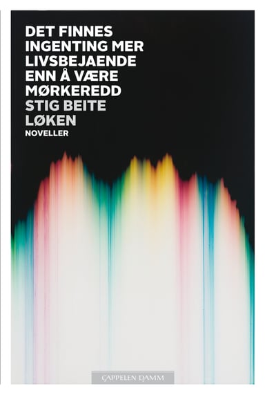 Omslag av "Det finnes ingenting mer livsbejaende enn å være mørkeredd"