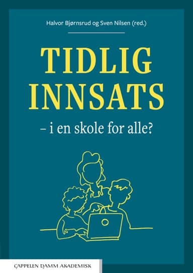 Tidlig innsats – i en skole for alle?