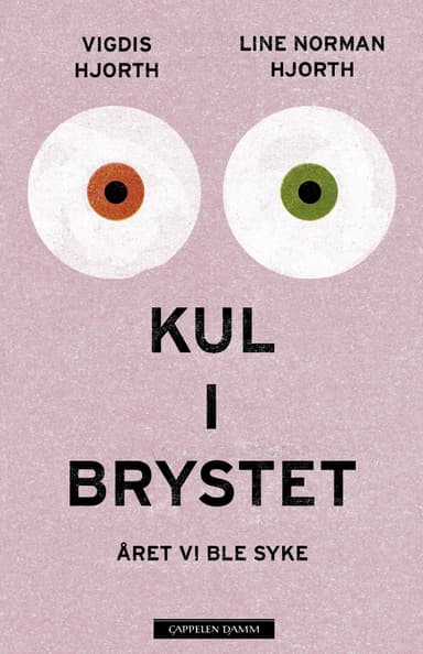 Kul i brystet. Året vi ble syke