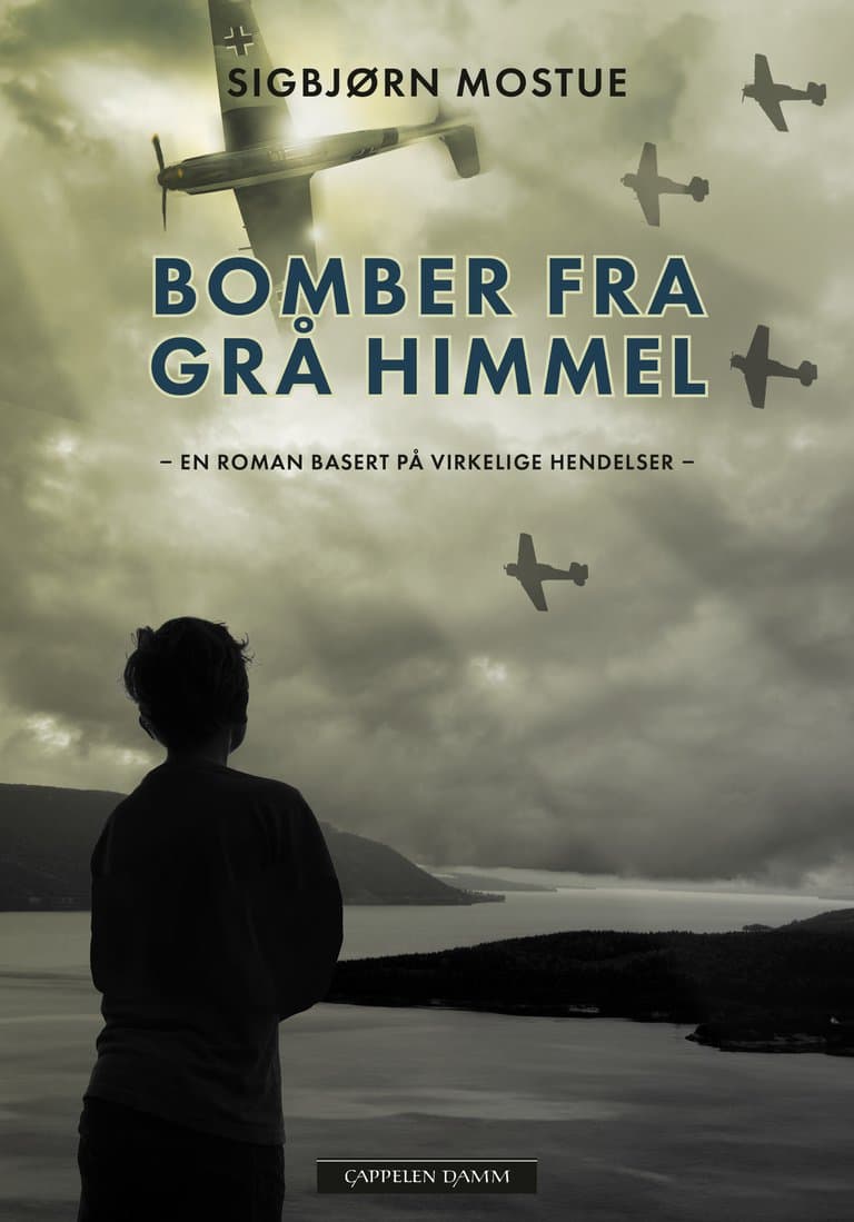 Omslag Bomber fra grå himmel av Sigbjørn Mostue (Innbundet)