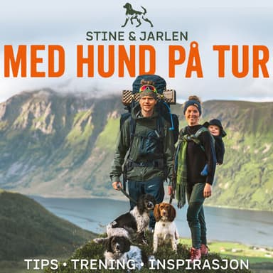 Med hund på tur - Tips - trening - inspirasjon