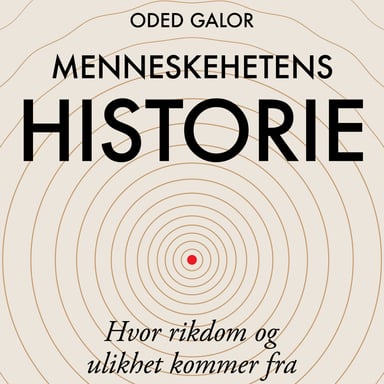 Omslag av "Menneskehetens historie - Hvor rikdom og ulikhet kommer fra"
