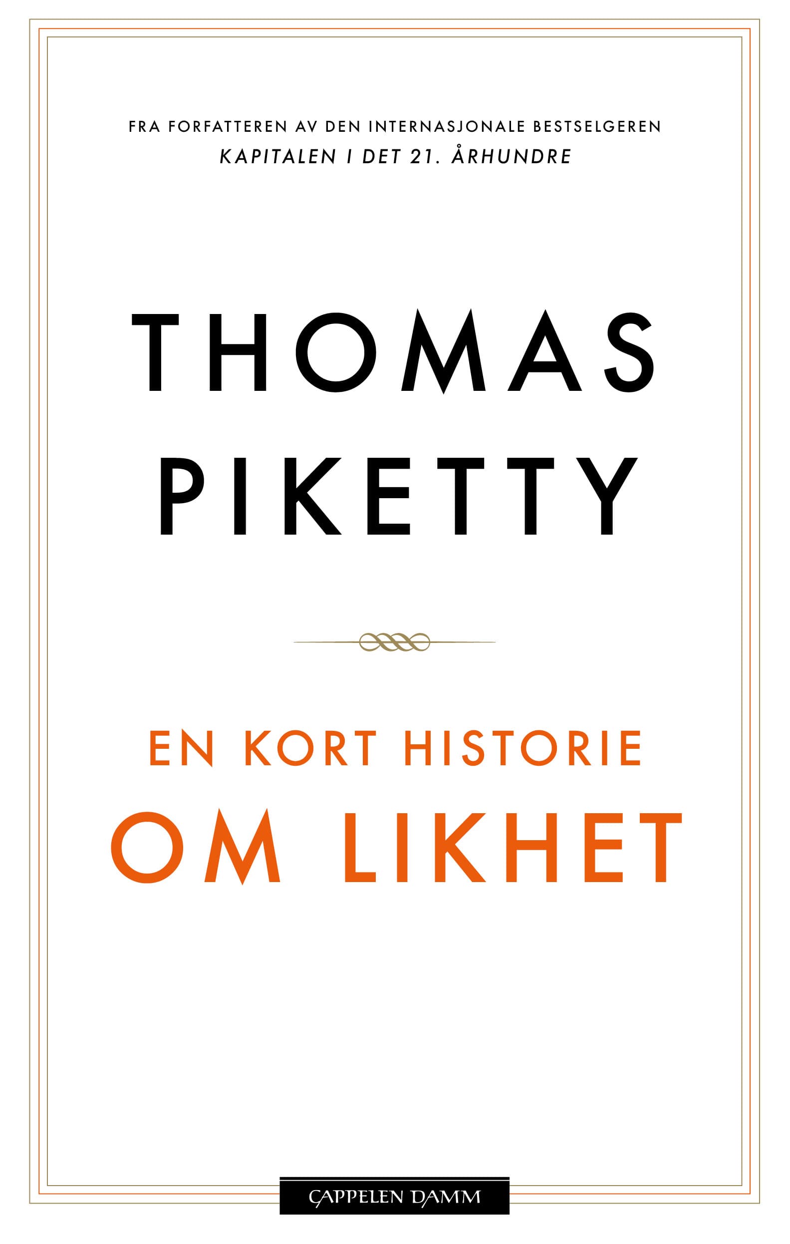Omslag En kort historie om likhet av Thomas Piketty (Innbundet)