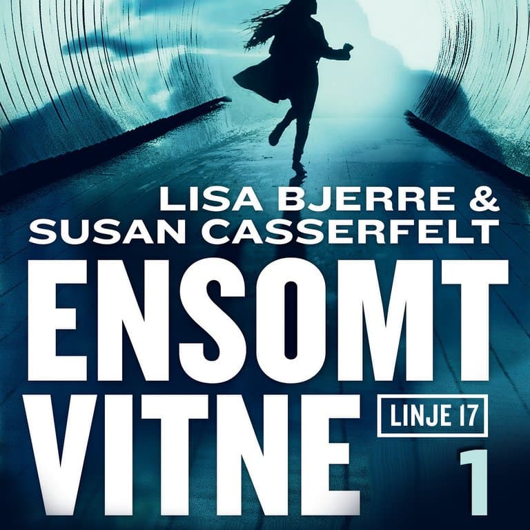 Omslag Ensomt vitne av Lisa Bjerre og Susan Casserfelt (Lydbok)