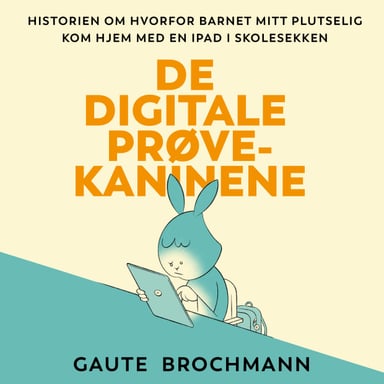 Omslag av "De digitale prøvekaninene"