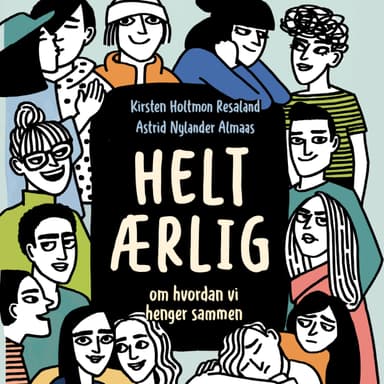 Helt ærlig - Om hvordan vi henger sammen