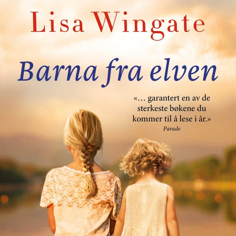 Omslag Barna fra elven av Lisa Wingate (Lydbok)