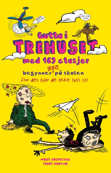 Omslag av "Gutta i trehuset med 169 etasjer begynner IKKE på skolen. For det har de ikke lyst til."