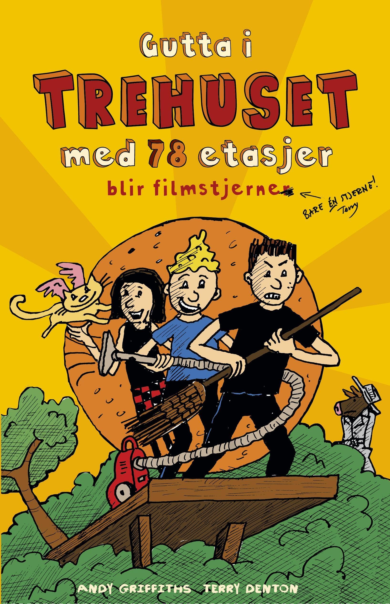 Omslag Gutta i trehuset med 78 etasjer blir filmstjerner av Andy Griffiths (Innbundet)