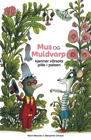 Omslag av "Mus og Muldvarp kjenner vårsola pille i pelsen"