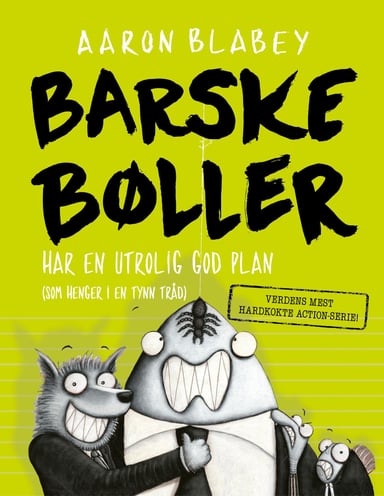 Omslag av "Barske bøller har en utrolig god plan"