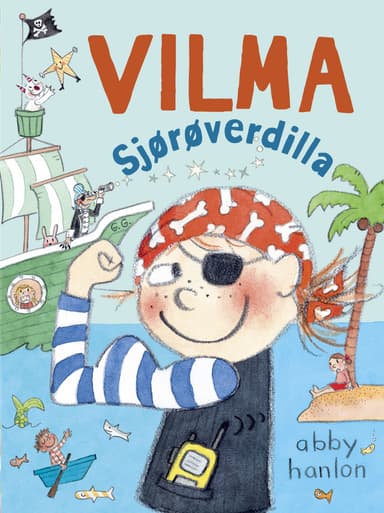Vilma 5: Vilma sjørøverdilla