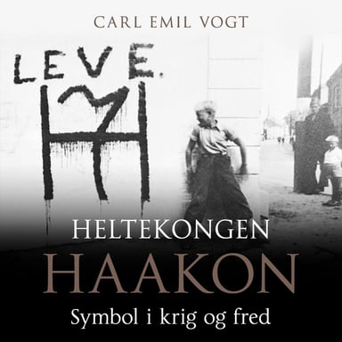 Omslag av "Heltekongen Haakon - Symbol i krig og fred"