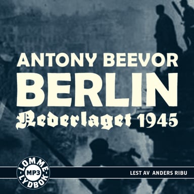 Omslag av "Berlin - Nederlaget 1945"