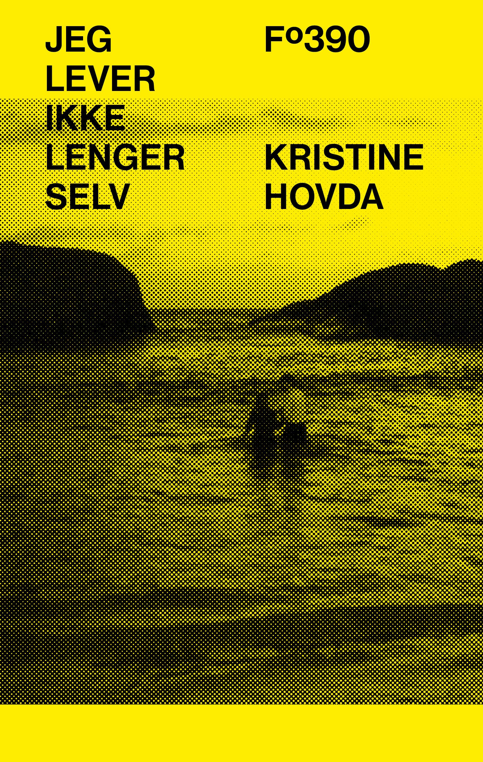 Omslag Jeg lever ikke lenger selv av Kristine Hovda (Heftet)