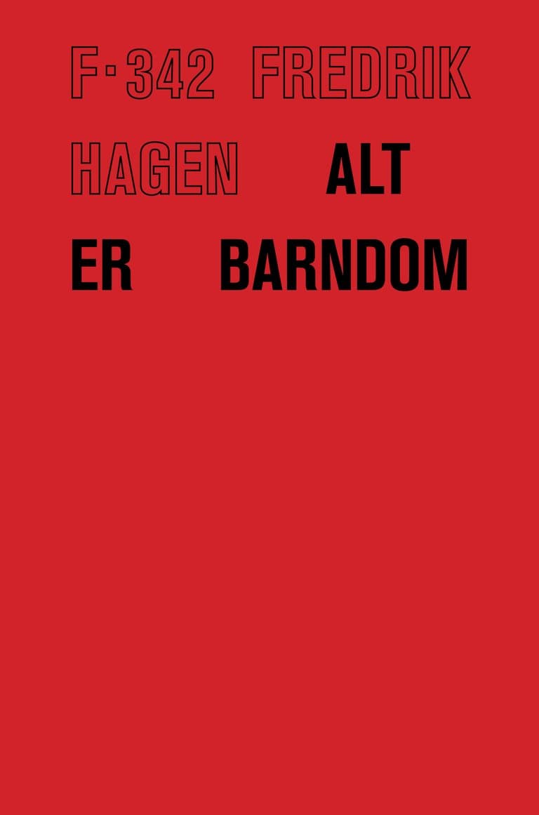 Omslag Alt er barndom av Fredrik Hagen (Innbundet)