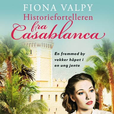 Omslag av "Historiefortelleren fra Casablanca"