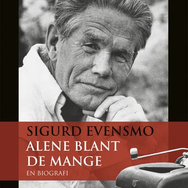 Sigurd Evensmo - Alene blant de mange