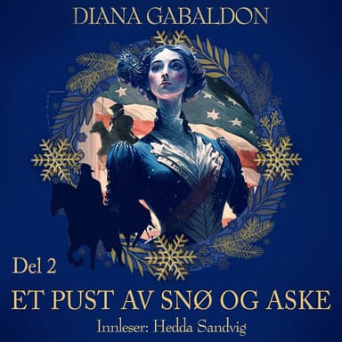 Et pust av snø og aske – del 2