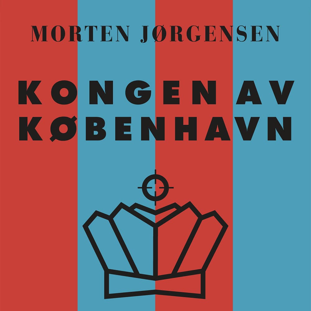 Omslag Kongen av København av Morten Jørgensen (Lydbok)