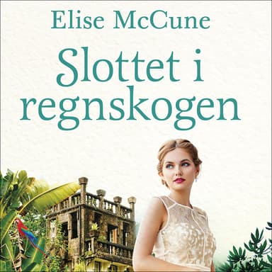 Slottet i regnskogen