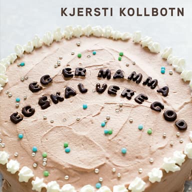 Eg er mamma. Eg skal vere god