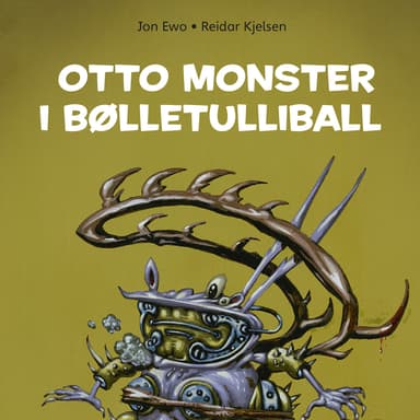 Otto monster i bølletulliball