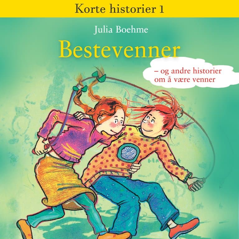 Omslag Bestevenner - og andre historier om å være venner av Julia Boehme (Lydbok)