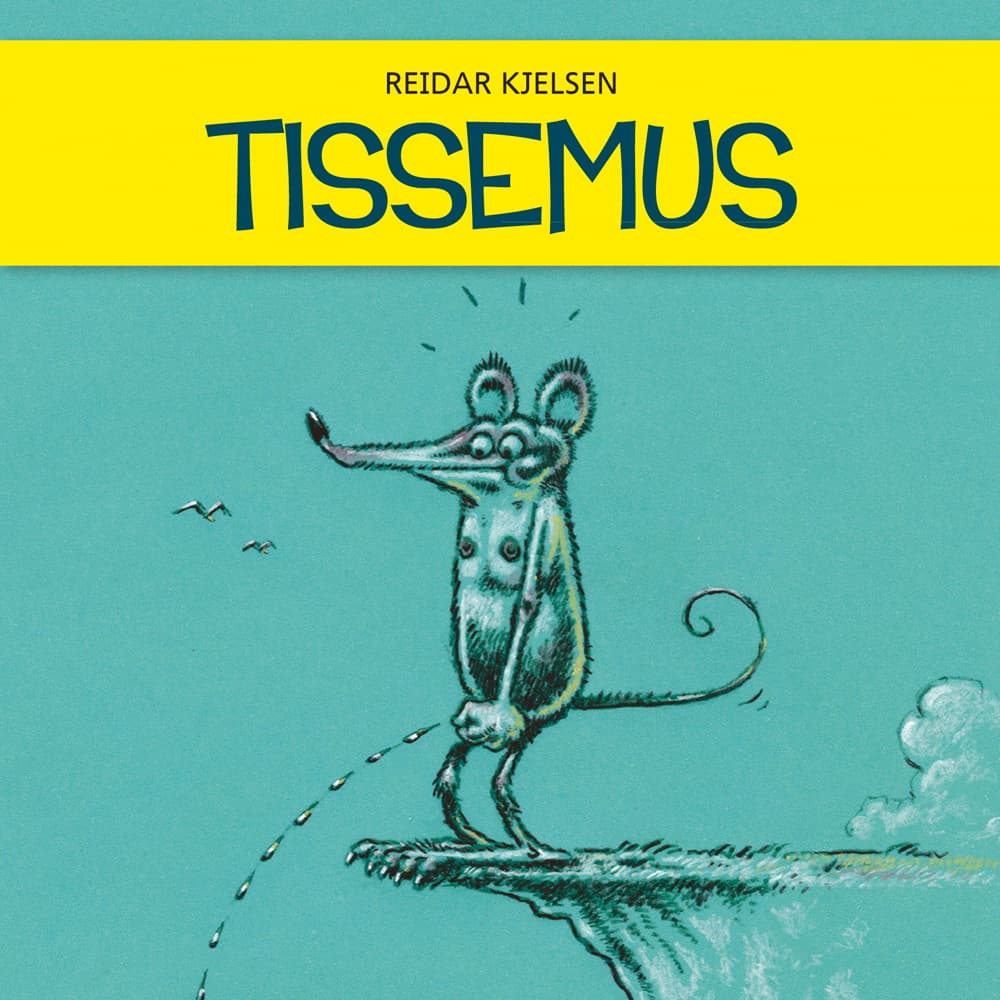 Omslag Tissemus av Reidar Kjelsen (Lydbok)