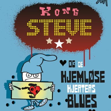 Omslag av "Kong Steve og de hjemløse hjerters blues"