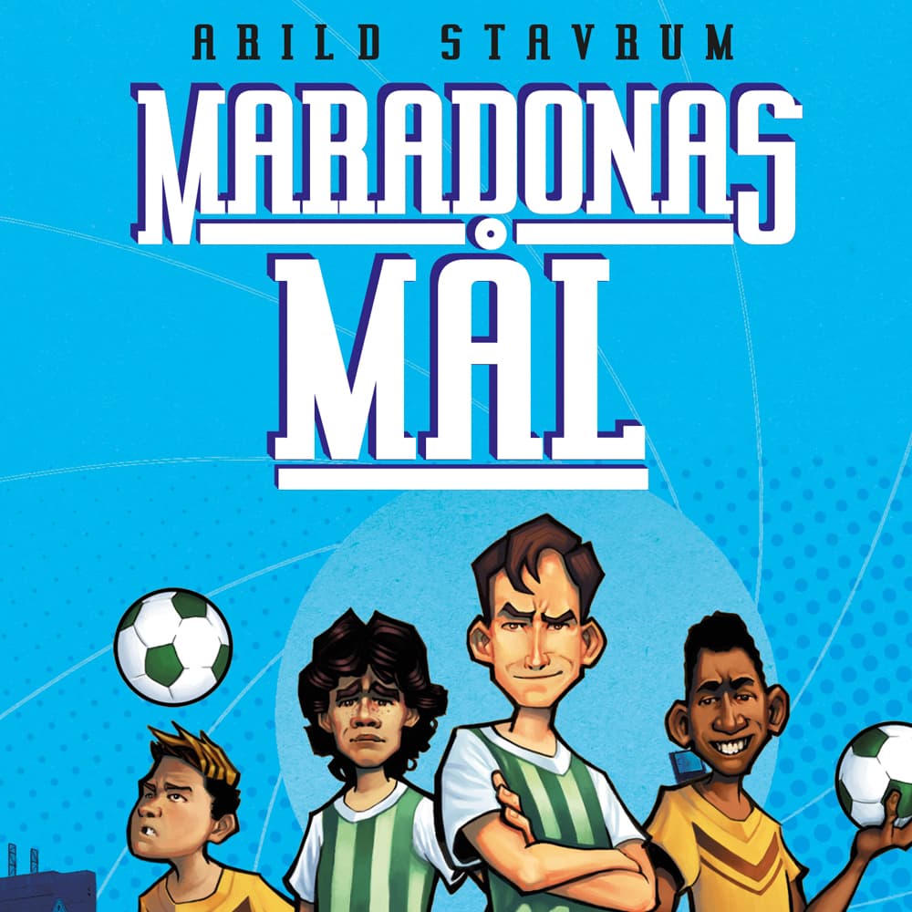 Omslag Maradonas mål av Arild Stavrum (Lydbok)