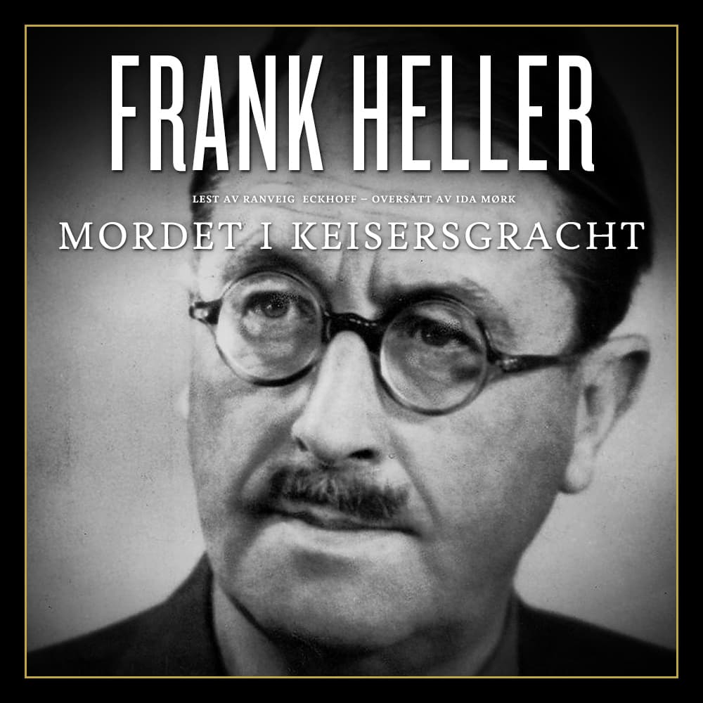 Omslag Mordet i Keizersgracht av Frank Heller (Lydbok)