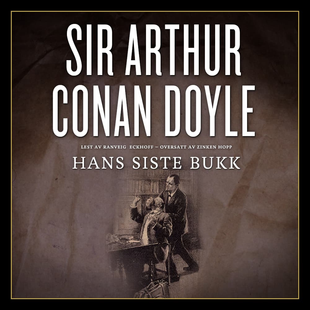 Omslag Hans siste bukk av Sir Arthur Conan Doyle (Lydbok)