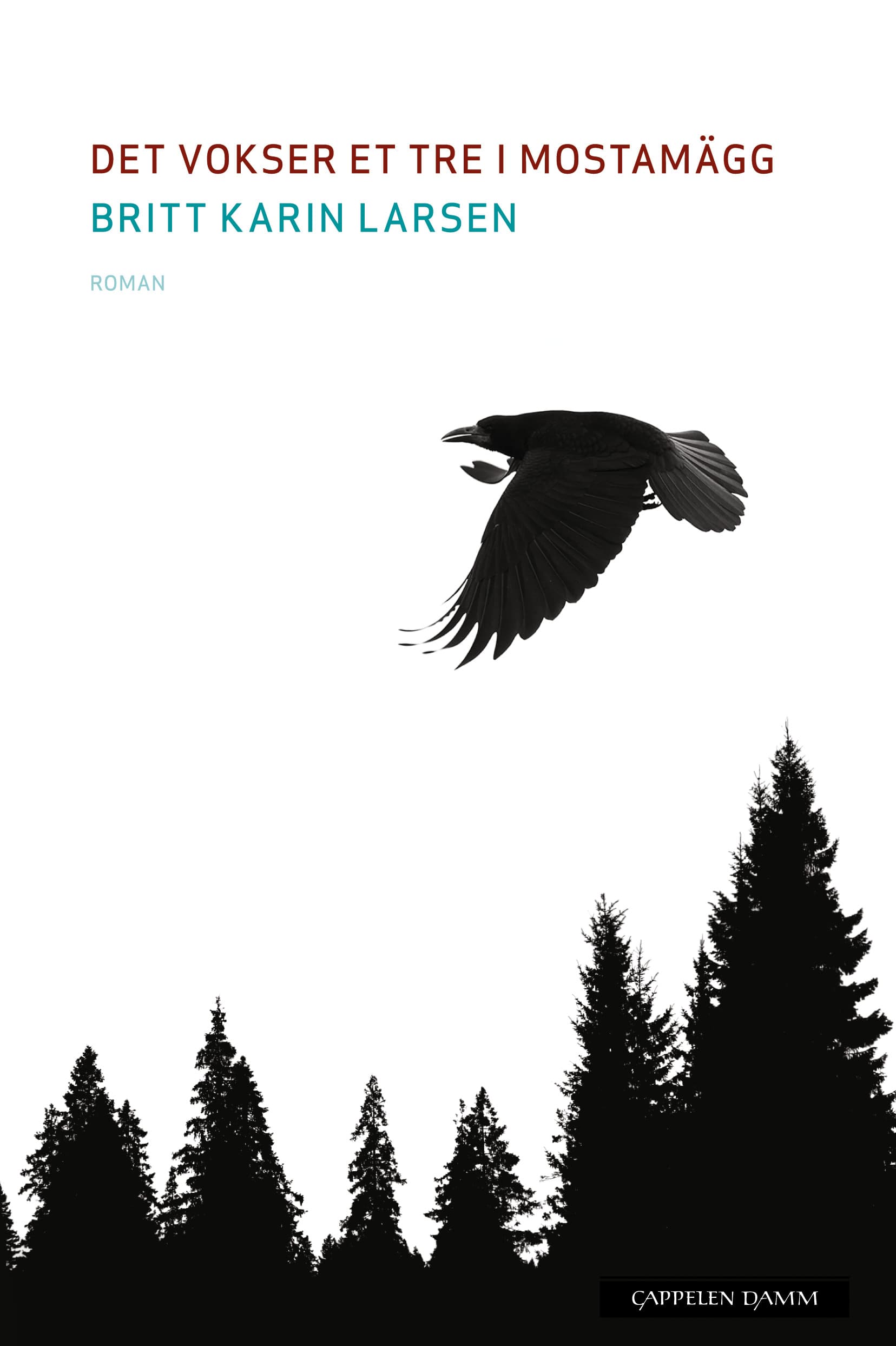 Omslag Det vokser et tre i Mostamägg av Britt Karin Larsen (Innbundet)