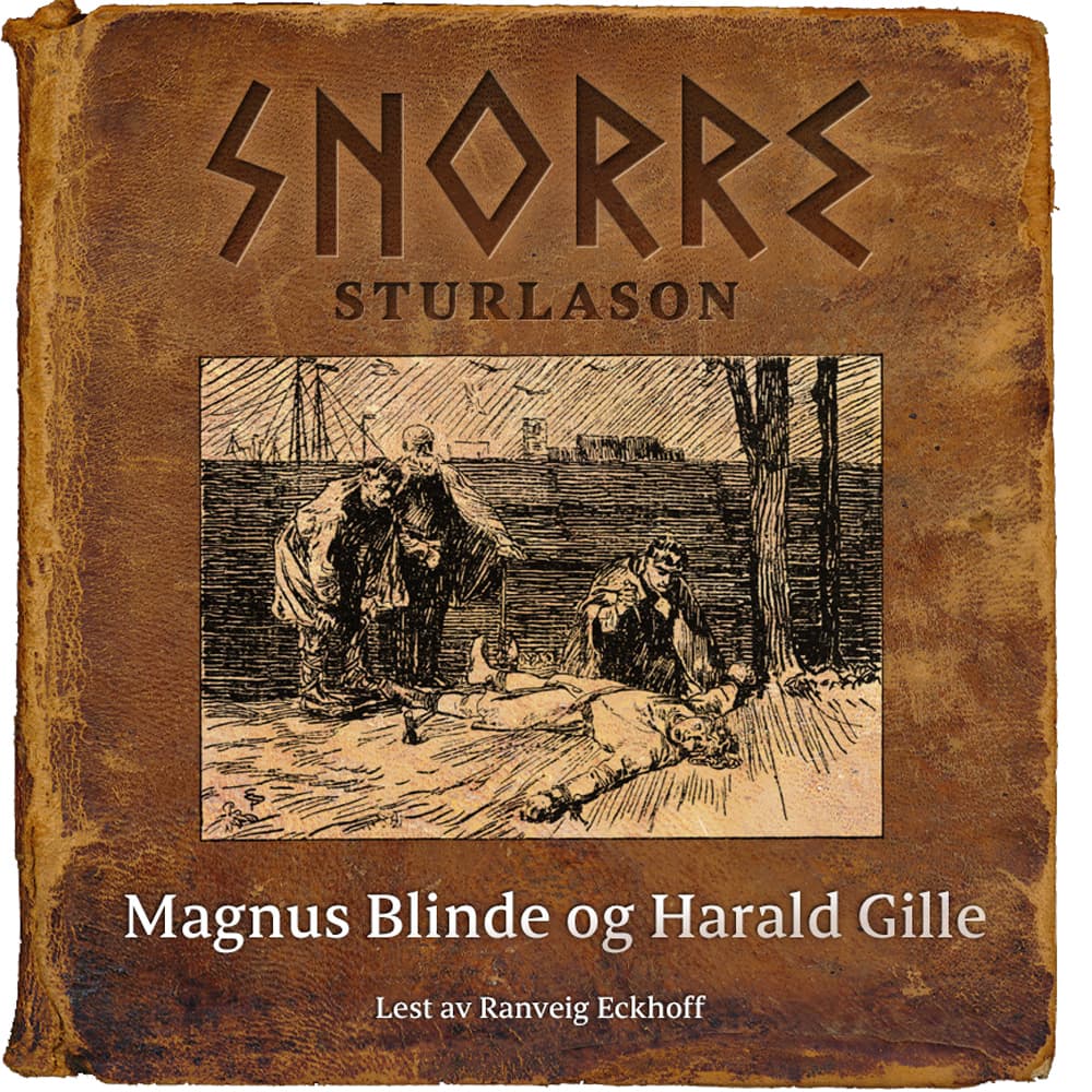 Omslag Magnus Blinde og Harald Gille av Snorre Sturlason (Lydbok)