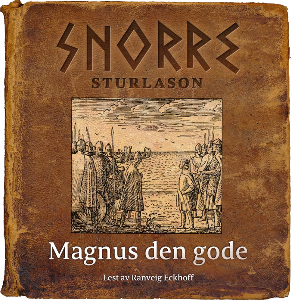 Omslag Magnus den gode av Snorre Sturlason (Lydbok)