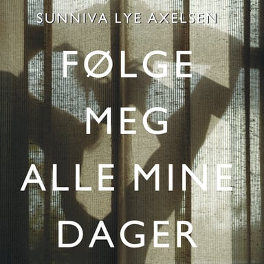 Omslag av "Følge meg alle mine dager"
