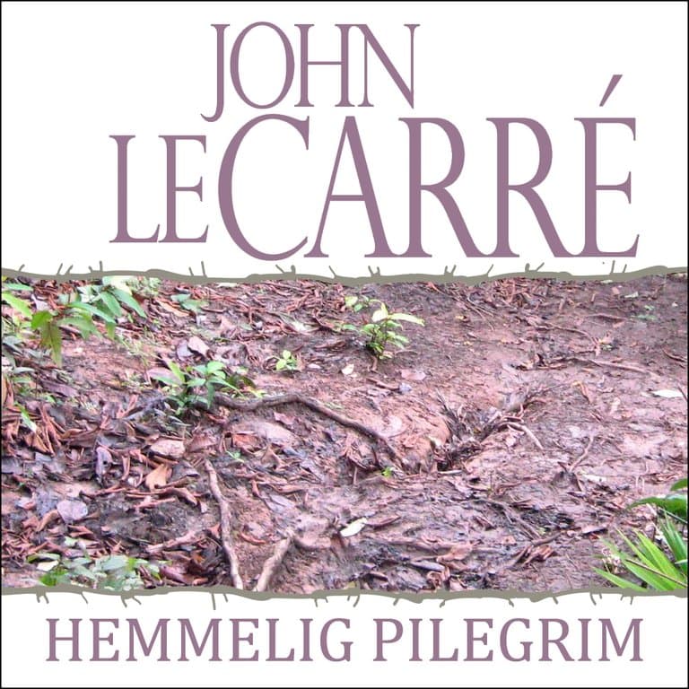 Omslag Hemmelig pilegrim av John le Carré (Lydbok)