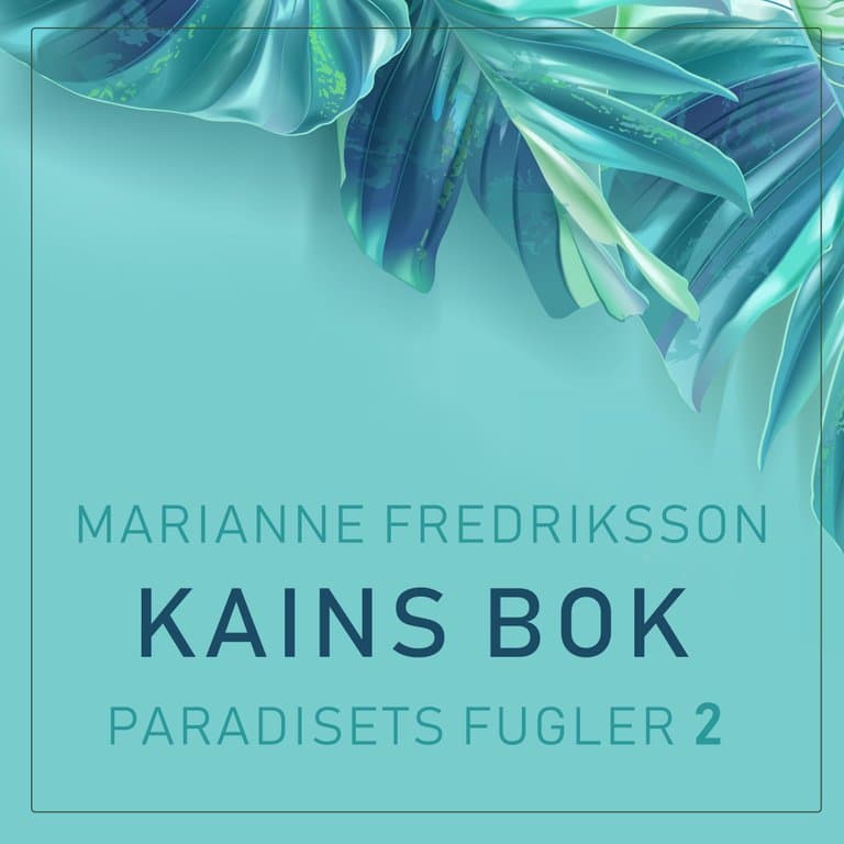 Omslag Kains bok av Marianne Fredriksson (Lydbok)