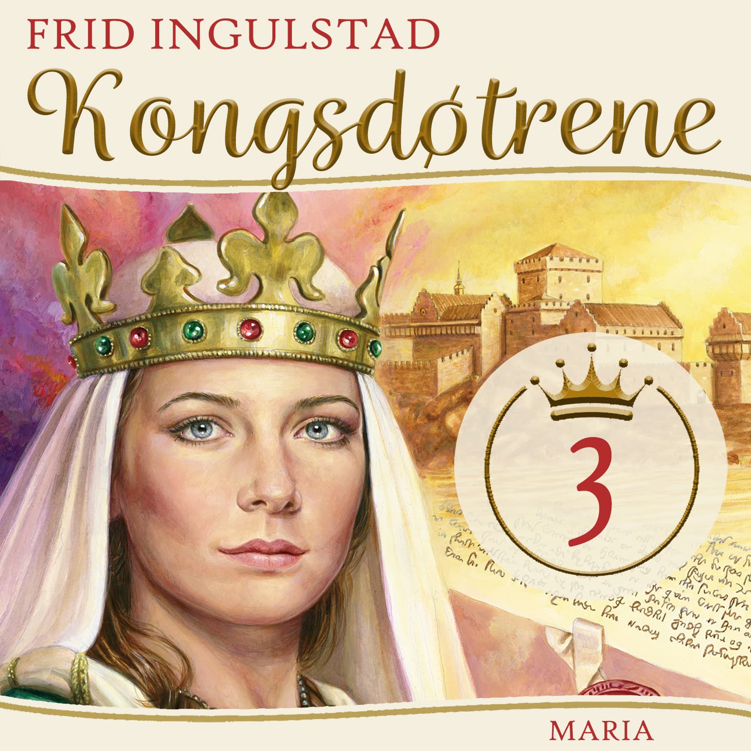 Omslag Kongsdøtrene - Maria av Frid Ingulstad (Lydbok)