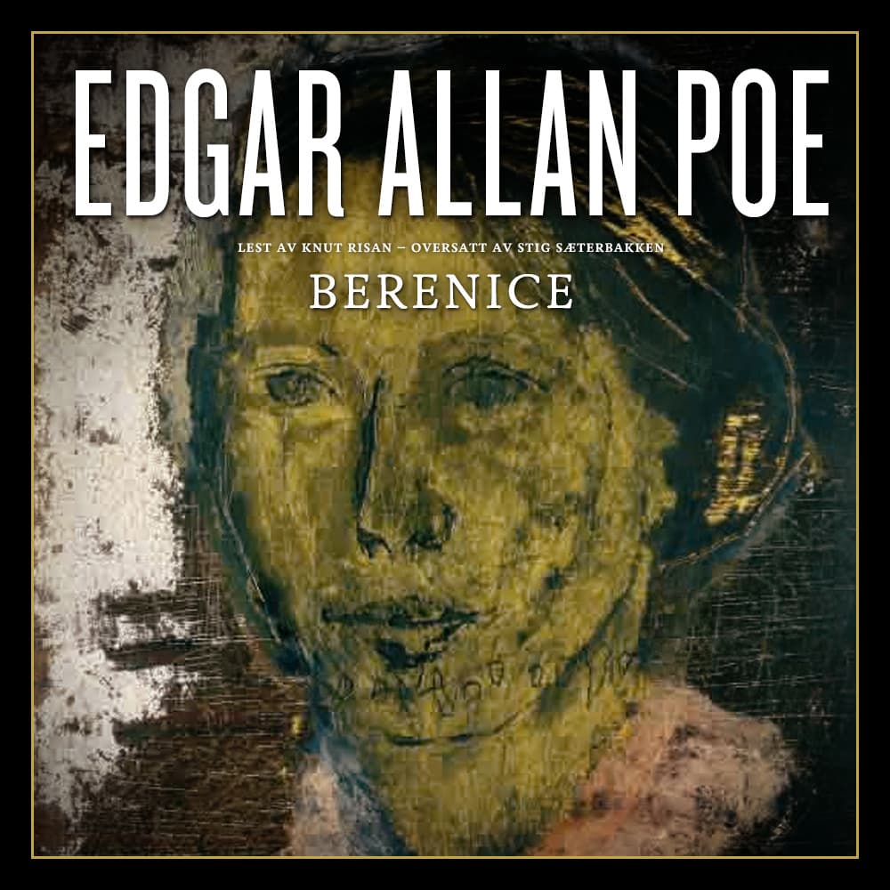 Omslag Berenice av Edgar Allan Poe (Lydbok)