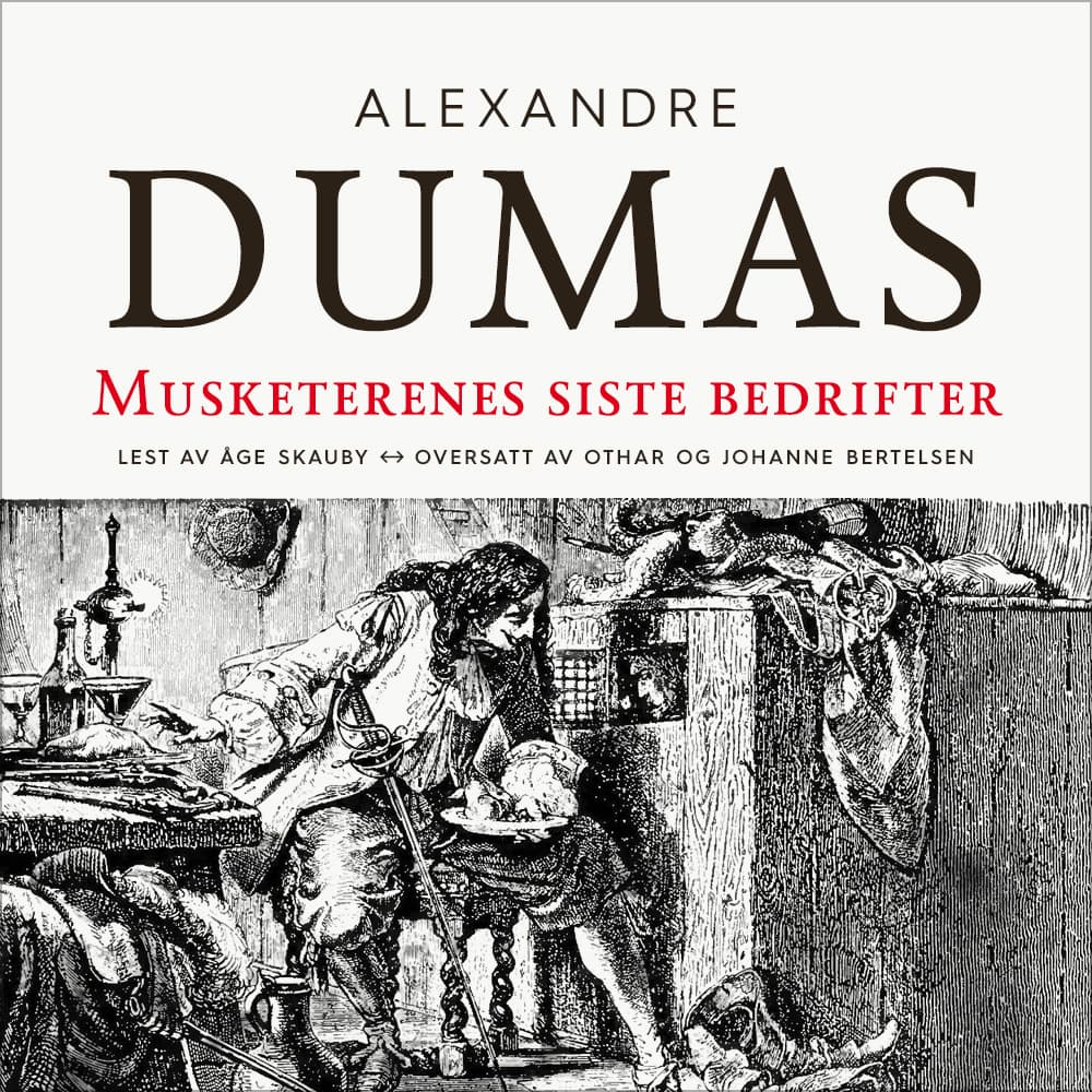 Omslag Musketerenes siste bedrifter av Alexandre Dumas d.e. (Lydbok)