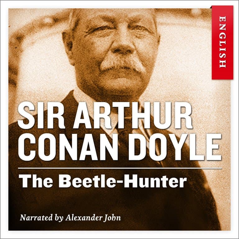 Omslag The Beetle-Hunter av Sir Arthur Conan Doyle (Lydbok)
